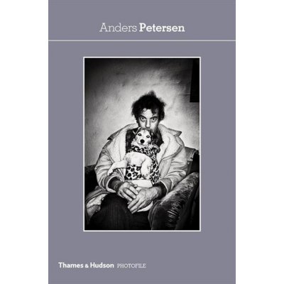 Anders Petersen - Photofile – Caujolle Christian
