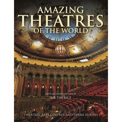 Amazing Theatres of the World