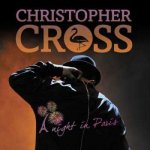 Christopher Cross - A Night In Paris CD – Hledejceny.cz