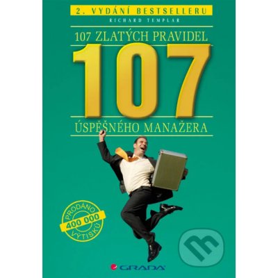 107 zlatých pravidel úspěšného manažera - Richard Templar – Hledejceny.cz