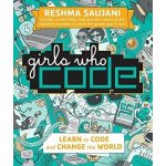 Girls Who Code: Learn to Code and Change the... Reshma Saujani – Zboží Mobilmania