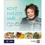 Když hvězdy vaří… 2 - Jiřina Bohdalová a její hosté – Hledejceny.cz