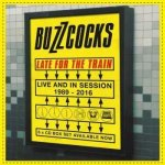 Buzzcocks - Late For The Train Live And In Session 1989 - 2016 CD – Hledejceny.cz