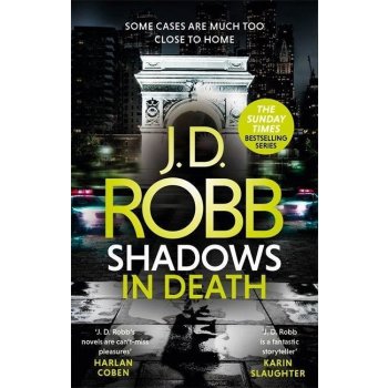 Shadows in Death: An Eve Dallas thriller Book 51