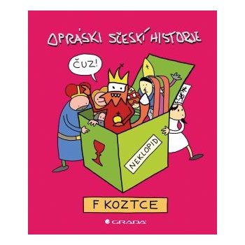 Opráski sčeskí historje v koztce - jaz