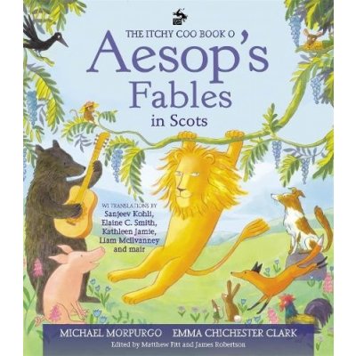 Itchy Coo Book o Aesops Fables in Scots
