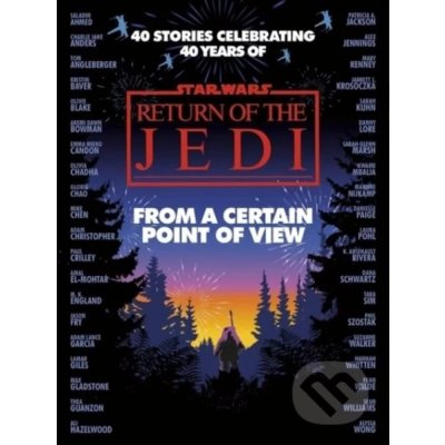 Star Wars: From a Certain Point of View: Return of the Jedi – Hledejceny.cz