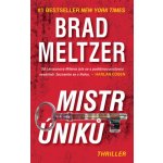 Mistr úniků: smrt je dalším způsobem jak zmizet - Brad Meltzer – Hledejceny.cz