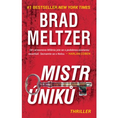 Mistr úniků: smrt je dalším způsobem jak zmizet - Brad Meltzer – Hledejceny.cz