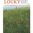 Louky - Dobrodružství poznávání - Stanislav Březina