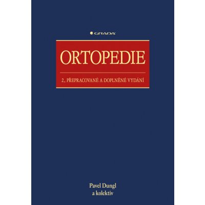 Ortopedie - Dungl Pavel, kolektiv – Zboží Mobilmania