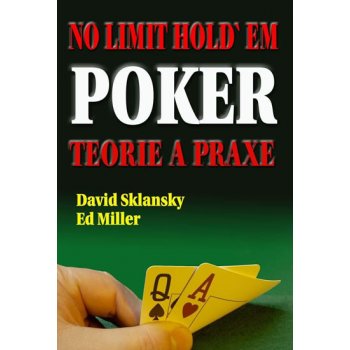 No limit Hold’em Poker - Teorie a praxe