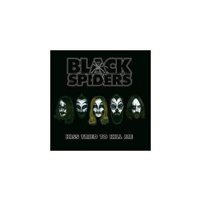 Black Spiders - Kiss Tried To Kill Me - EP CD