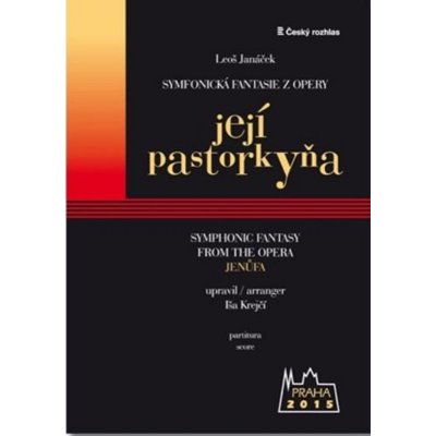 Symfonická fantasie z opery Její pastorkyňa Leoše Janáčka – Hledejceny.cz