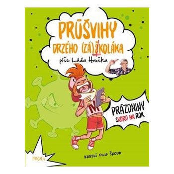 Průšvihy drzého záškoláka 2 - Ladislav Hruška