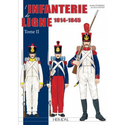 L'Infanterie De Ligne Tome 2