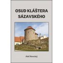 Osud kláštera sázavského - Aleš Novotný