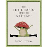 The Little Frog's Guide to Self-Care – Hledejceny.cz