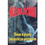 Hledajícímu Slova a pojmy na cestě za poznáním – Hledejceny.cz