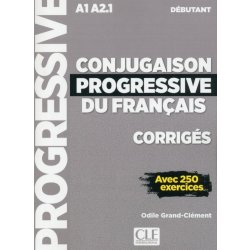 Conjugaison progressive du francais - Niveau débutant (A1/A2) - Corrigés - 2 édition