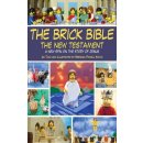 The Brick Bible - B. Smith the New Testament