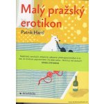 Malý pražský erotikon - Patrik Hartl – Sleviste.cz