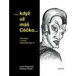 Když už máš Céčko - Informace o virové hepatitidě typu C – Hledejceny.cz