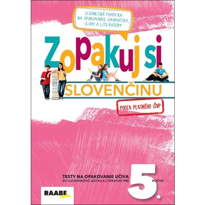 Barková, Iveta; Bartošová, Zuzana; Bednáriková, Libuša - Zopakuj si slovenčinu 5