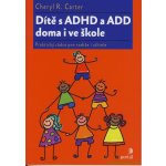 Dítě s ADHD a ADD doma i ve škole – Zboží Mobilmania
