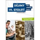 Dějiny 19. století pro střední školy Příručka pro učitele