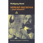 Nepraví duchovia - praví klamári? kriticky o ezoterike a okultizme – Hledejceny.cz