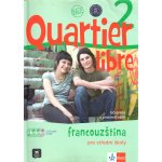 Quartier libre 2 Francouzština pro střední školy - učebnice s pracovním sešitem + CD + DVD - M. Bosquet, M.Martinez Salles, Y. Rennes – Hledejceny.cz