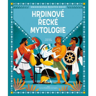 Hrdinové řecké mytologie - Sonia Elisabetta Carvaglia – Zbozi.Blesk.cz