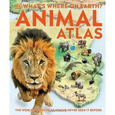 What's Where on Earth? Animal Atlas zvířata v angličtině