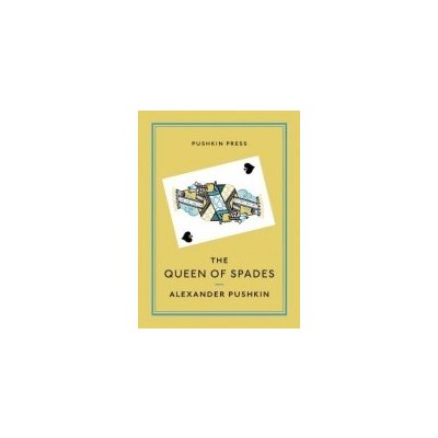 The Queen of Spades and Selected Works - A. Pushkin – Hledejceny.cz