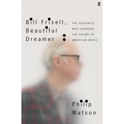 Bill Frisell, Beautiful Dreamer – Zbozi.Blesk.cz