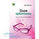 Iluze optimismu. aneb Iracionalita pozitivního myšlení - Tali Sharot - Dybbuk