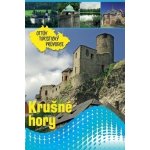 Krušné hory Ottův turistický průvodce CZ – Hledejceny.cz