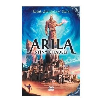 Arila: Stíny Citadely - Radek Starý