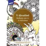 MFP 5301074 Omalovánky antistresové V divočině – Zboží Mobilmania