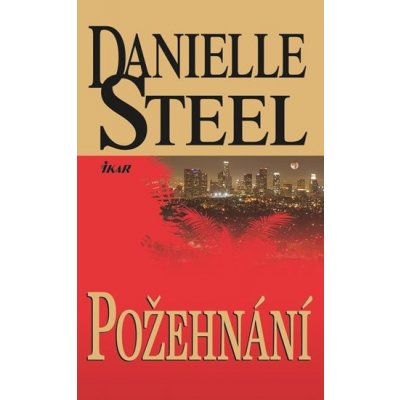 Požehnání - Danielle Steel