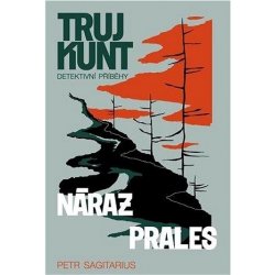 Náraz, Prales - Petr Sagitarius