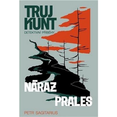 Náraz, Prales - Petr Sagitarius – Zbozi.Blesk.cz