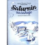 Saturnin zasahuje - Zdeněk Jirotka, Miroslav Macek – Zboží Mobilmania