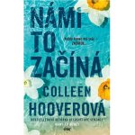 Námi to začíná - Námi to končí 2. - Colleen Hooverová – Hledejceny.cz