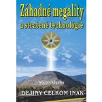 Záhadné megality a stratené technológie – Hledejceny.cz