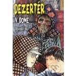 Dezertér v domě – Hledejceny.cz
