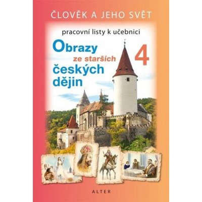 Obrazy z novějších českých dějin 4 nové vydání - pracovní listy