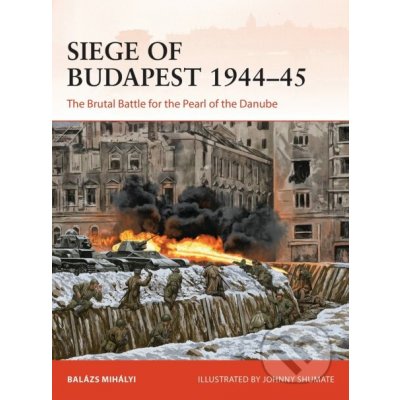 Siege of Budapest 1944-45 – Hledejceny.cz