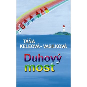 Duhový most - Keleová-Vasilková Táňa, Pevná vazba vázaná